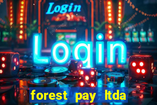 forest pay ltda plataforma de jogos